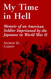 My time in hell by Andrew D. Carson