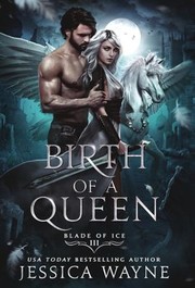 Cover of: Birth of a Queen by Jessica Wayne