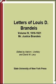 Cover of: Letters of Louis D. Brandeis, Vol. 4, 1916-1921: Mr. Justice Brandeis