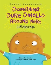 Cover of: Something Sure Smells Around Here: Limericks