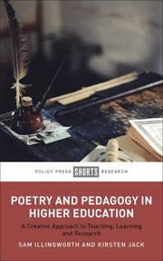 Cover of: Poetry and Pedagogy in Higher Education: A Creative Approach to Teaching, Learning and Research