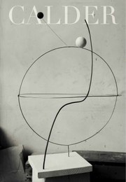 Cover of: Calder by Alexander Calder, Alexander Calder, Ana Mingot, Carmen Gimenez