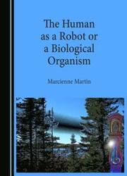 Cover of: Human As a Robot or a Biological Organism