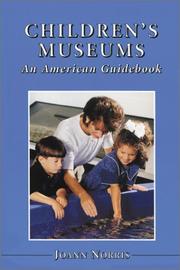 Cover of: Children's museums: an American guidebook