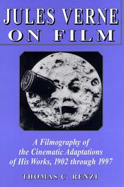 Cover of: Jules Verne on film: a filmography of the cinematic adaptations of his works, 1902 through 1997
