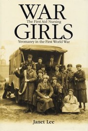 Cover of: War Girls: The First Aid Nursing Yeomanry in the First World War