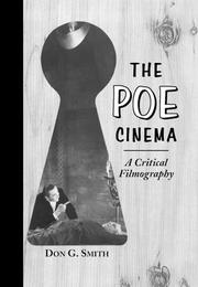 Cover of: The Poe cinema: a critical filmography of theatrical releases based on the works of Edgar Allan Poe