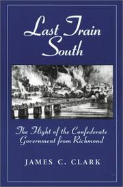 Cover of: Last train south | James C. Clark