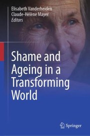 Cover of: Shame and Ageing in a Transforming World