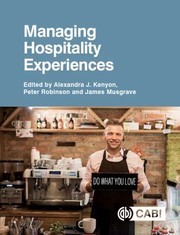 Cover of: Managing Hospitality Experiences by Alexandra Kenyon, Robinson, Peter, James Musgrave