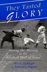 Cover of: They tasted glory: among the missing at the Baseball Hall of Fame