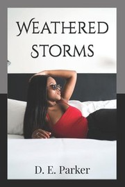 Cover of: Weathered Storms by D. E. Parker, D. E. Parker