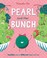 Cover of: Pearl and Her Bunch