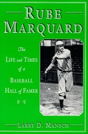 Rube Marquard by Larry D. Mansch