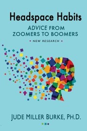 Cover of: Headspace Habits : Advice from Zoomers to Boomers: New Research