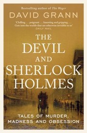 Cover of: Devil and Sherlock Holmes: Tales of Murder, Madness and Obsession