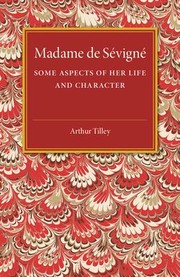 Madame de Sévigné by Arthur Tilley