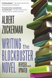 Cover of: Writing the Blockbuster Novel by Albert Zuckerman, Albert Zuckerman