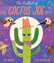 Cover of: Ballad of Cactus Joe by Lily Murray, Clive McFarland