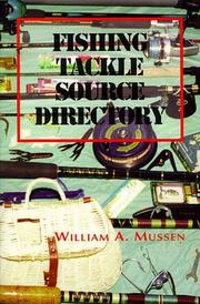 Cover of: Fishing tackle source directory | William A. Mussen