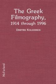 Cover of: The Greek filmography, 1914 through 1996