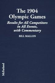 Cover of: The 1904 Olympic Games: results for all competitors in all events, with commentary