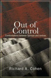 Cover of: Out of control: confrontations between Spinoza and Levinas