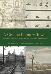 Cover of: Greene Country Towne: Philadelphia's Ecology in the Cultural Imagination