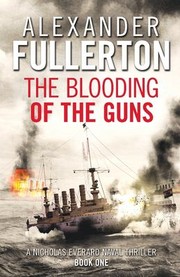 Cover of: The Blooding of the Guns by Alexander Fullerton