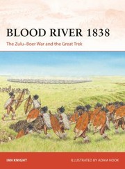 Cover of: Blood River 1838: The Zulu-Boer War and the Great Trek