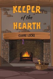 Cover of: Keeper of the Hearth by Claire Locke