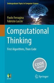 Cover of: Computational Thinking: First Algorithms, Then Code