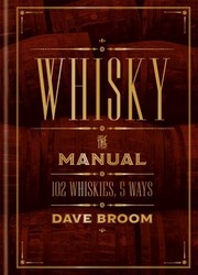 Cover of: Whisky : the Manual: 102 Whiskies, 5 Ways