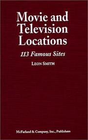 Cover of: Movie and television locations by Leon Smith