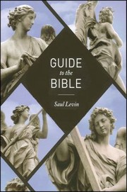 Cover of: Guide to the Bible: the Hebrew Scriptures (or Old Testament), selected Apocryphal Books, the New Testament