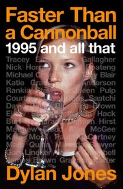 Cover of: Faster Than a Cannonball: 1995 and All That