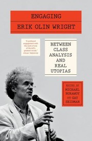 Cover of: Engaging Erik Olin Wright: Between Class Analysis and Real Utopias
