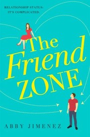 Cover of: Friend Zone: Relationship Status, It's Complicated