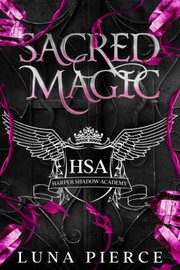 Cover of: Sacred Magic: Harper Shadow Academy