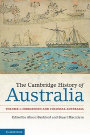 Cover of: Cambridge History of Australia: Volume 1, Indigenous and Colonial Australia