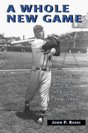 Cover of: A Whole New Game: Off the Field Changes in Baseball, 1946-1960