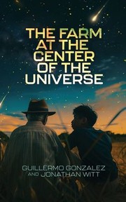 Cover of: Farm at the Center of the Universe