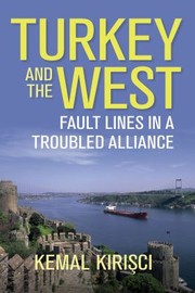 Cover of: Turkey and the West: Faultlines in a Troubled Alliance