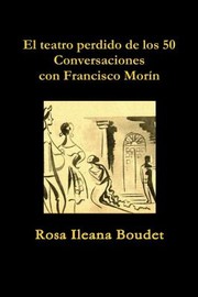 Cover of: Teatro Perdido de Los 50. Conversaciones con Francisco Morín