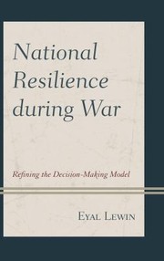 Cover of: National resilience during war by Eyal Lewin