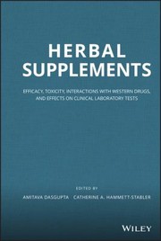 Cover of: Herbal supplements: efficacy, toxicity, interactions with western drugs, and effects on clinical laboratory tests