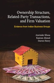 Cover of: Ownership Structure, Related Party Transactions, and Firm Valuation: Evidence from Indian Business Groups