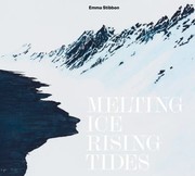 Cover of: Emma Stibbon : Melting Ice / Rising Tidhb: Emma Stibbon