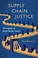 Cover of: Supply Chain Justice