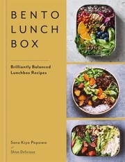 Cover of: Bento Lunchbox: Brilliantly Balanced Lunchbox Recipes